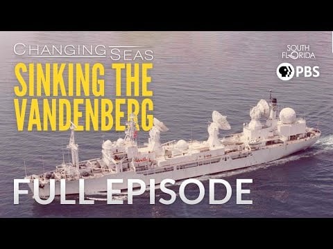 Sinking the Vandenberg - Full Episode