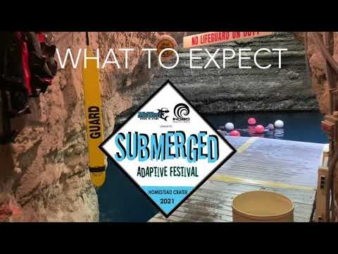 SUBMERGED ADAPTIVE FESTIVAL 2021- What to expect at the event.