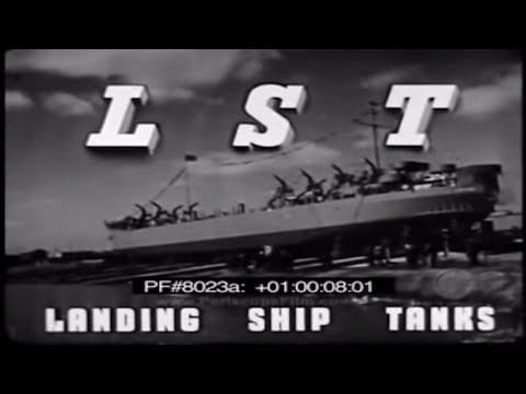 LST STORY - Landing Ship Tanks 8023a