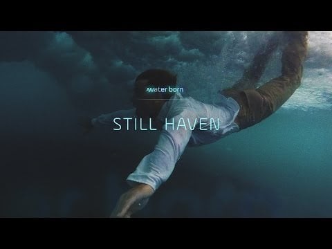 Water Born Episode 04. Still Haven