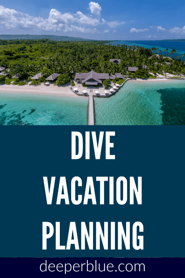 Dive Vacation Planning