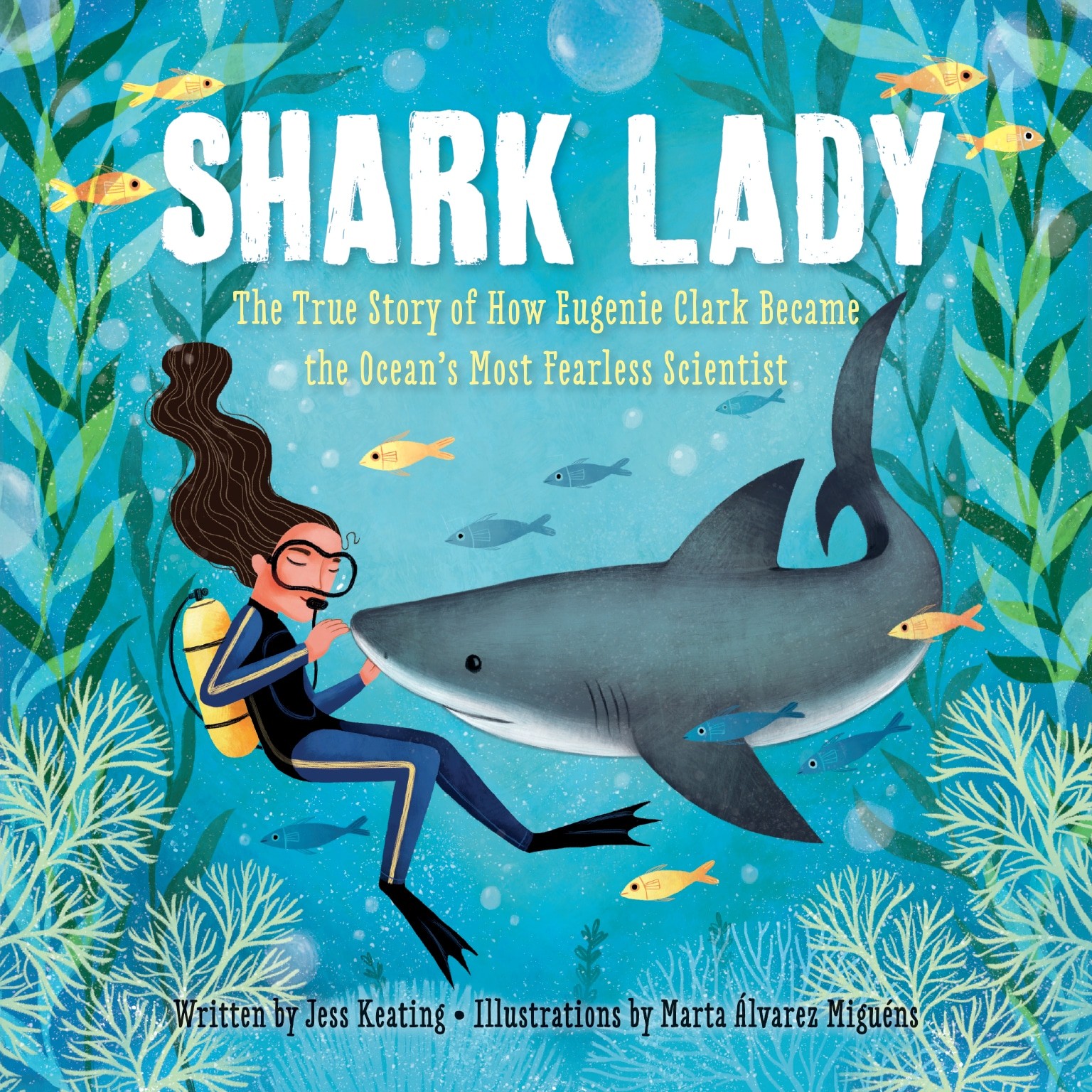 "Shark Lady: The True Story of How Eugenie Clark Became the Ocean's Most Fearless Scientist"