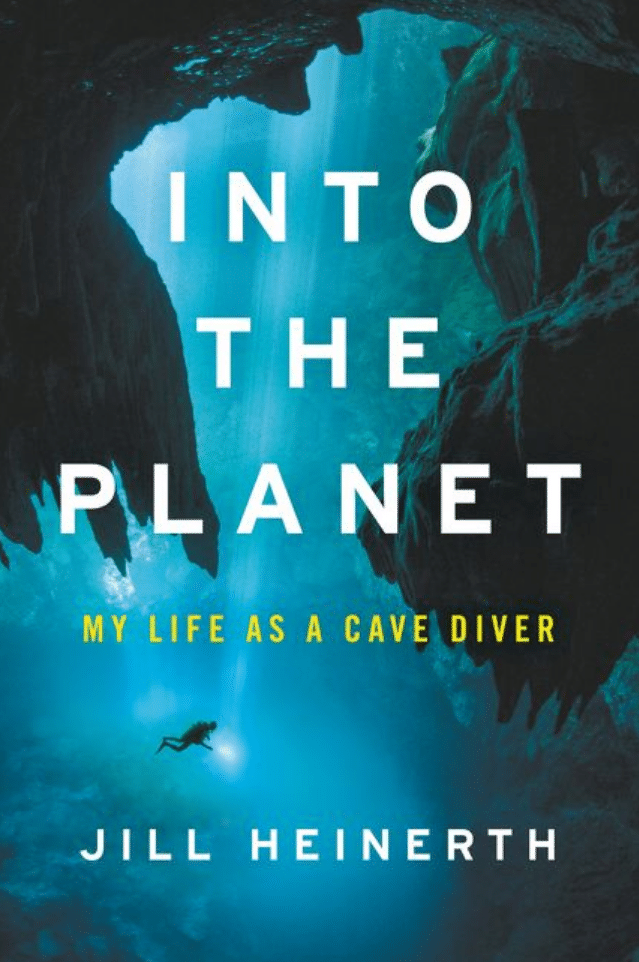 Cave Diver Jill Heinerth's Autobiography Due Out In August