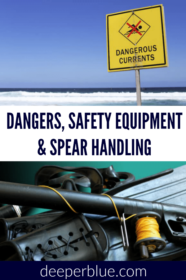 Dangers, Safety Equipment & Spear Handling