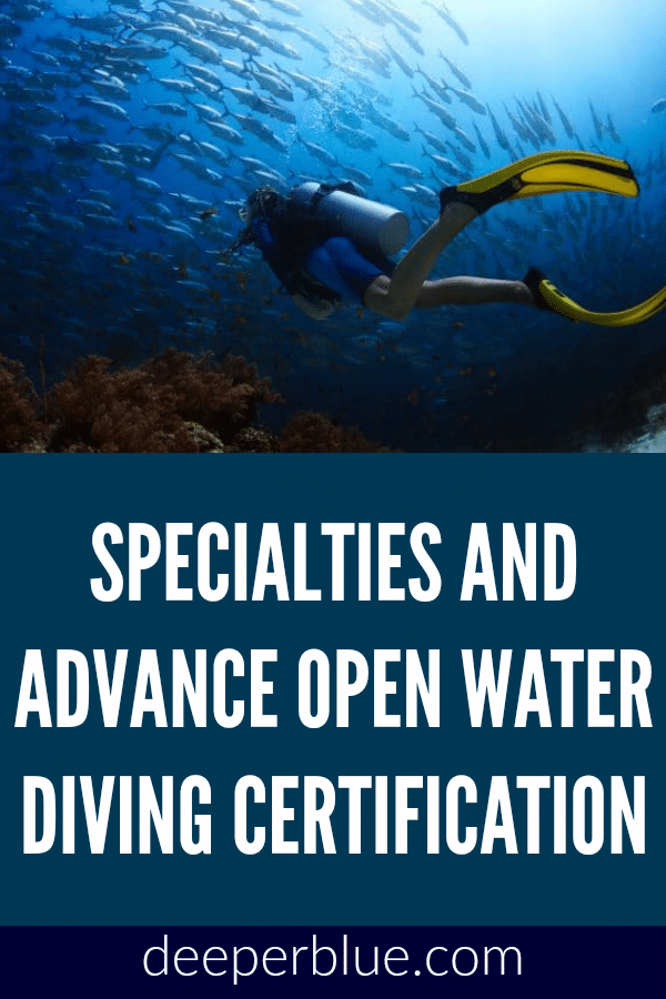 Specialties and Advance Open Water Diving Certification