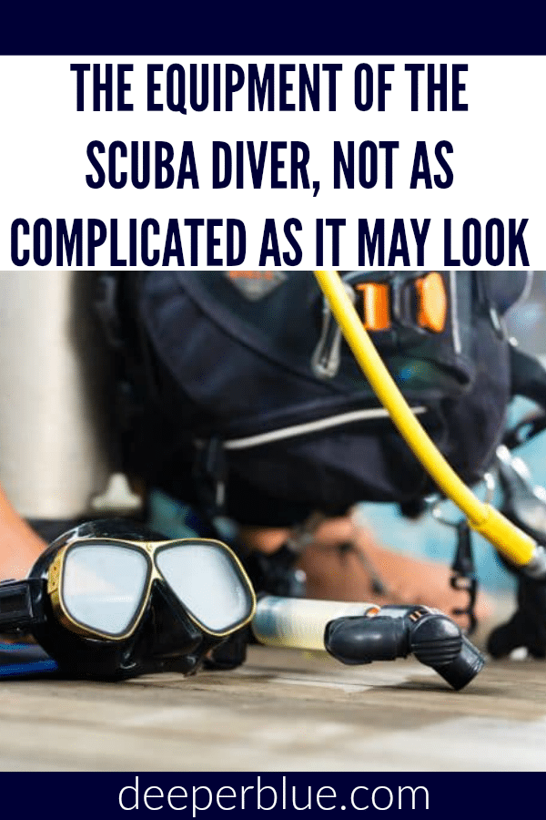 The Equipment Of The Scuba Diver, Not as Complicated as It May Look