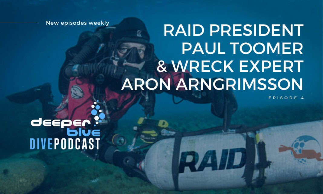 DBP - Episode 4 - RAID President Paul Toomer, and Wreck Expert Aron Arngrimsson