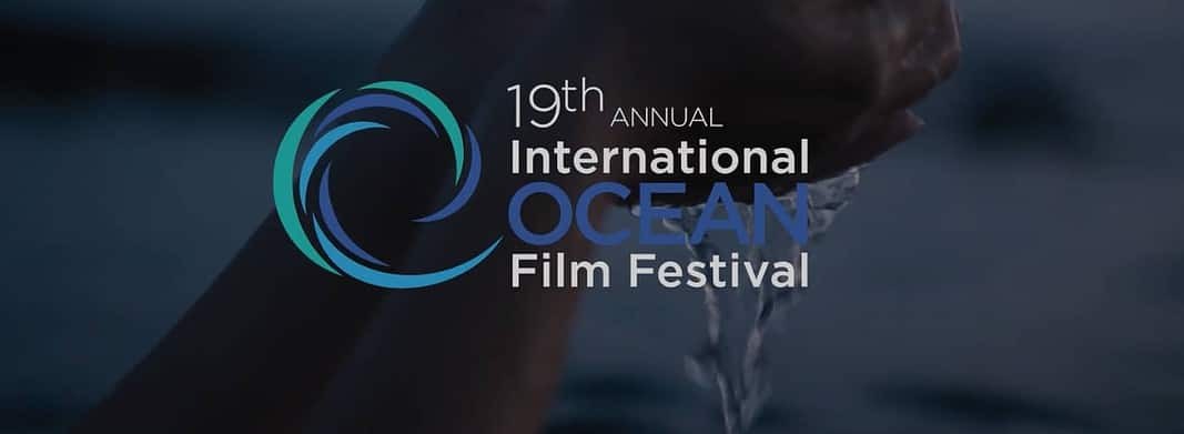 2022 International Ocean Film Festival