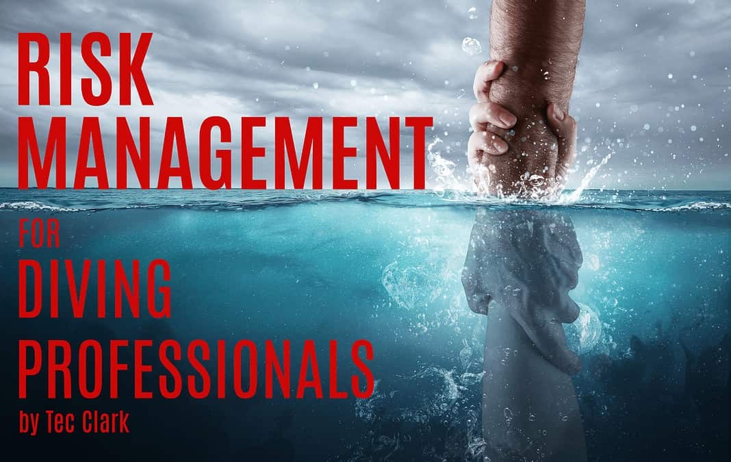 Risk Management for Diving Professionals