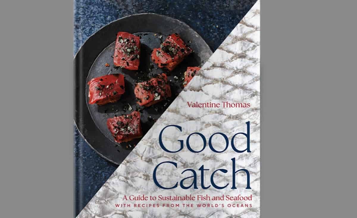 'Good Catch' cookbook by Valentine Thomas