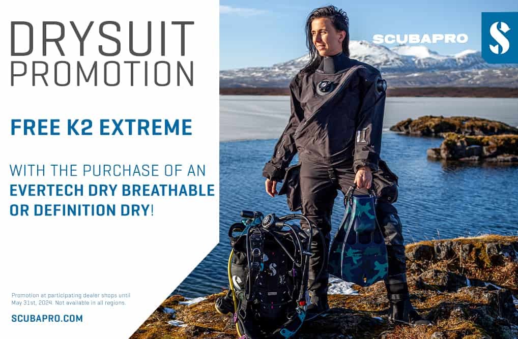 SCUBAPRO is offering a promotion with the purchase of an Evertech Dry Breathable or Definition Dry drysuit.