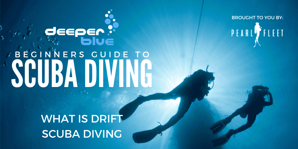 What is Drift Diving